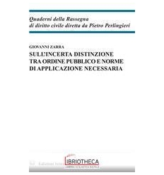 SULL'INCERTA DISTINZIONE TRA ORDINE PUBBLICO E NORME