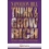 THINK AND GROW RICH. PENSA E ARRICCHISCI TE STESSO