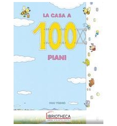 LA CASA A 100 PIANI