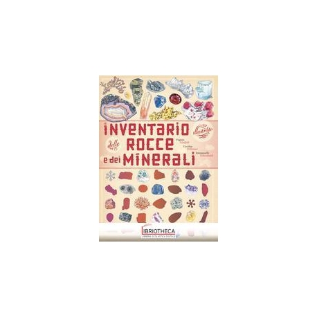 INVENTARIO ILLUSTRATO DELLE ROCCE E DEI MINERALI