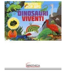 DINOSAURI VIVENTI POP UP