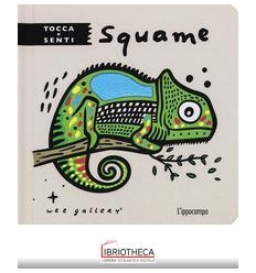 TOCCA E SENTI - SQUAME