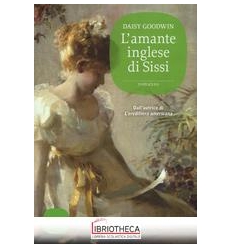 L'AMANTE INGLESE DI SISSI