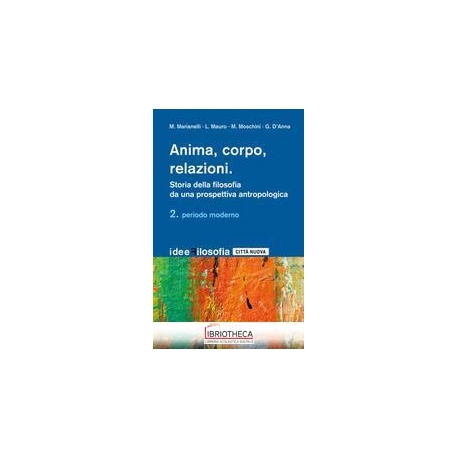 Anima, corpo, relazioni. Storia della fi