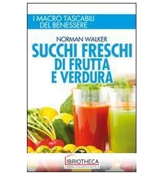 SUCCHI FRESCHI DI FRUTTA E VERDURA