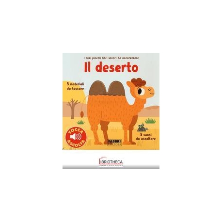 LIBRI SONORI DA ACCAREZZARE. IL DESERTO