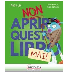 NON APRIRE QUESTO LIBRO MAI