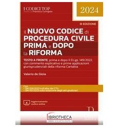 IL NUOVO CODICE DI PROCEDURA CIVILE PRIMA E DOPO LA