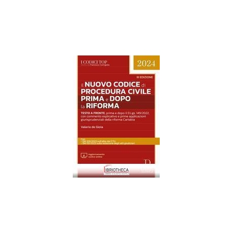 IL NUOVO CODICE DI PROCEDURA CIVILE PRIMA E DOPO LA