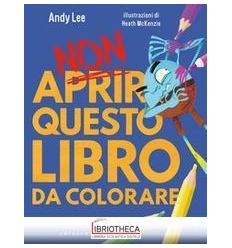 NON APRIRE QUESTO LIBRO DA COL