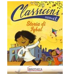 STORIA DI IQBAL. CLASSICINI. EDIZ. ILLUS