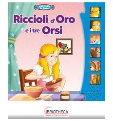 RICCIOLI D'ORO E I TRE ORSI