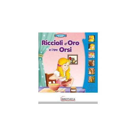 RICCIOLI D'ORO E I TRE ORSI