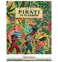 PIRATI IN GIARDINO