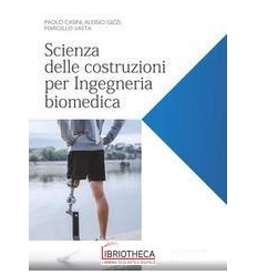 SCIENZA DELLE COSTRUZIONI PER BIOMEDICI