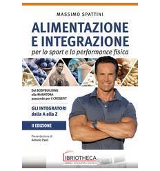 ALIMENTAZIONE E INTEGRAZIONE - PER LO SPORT E LA PER