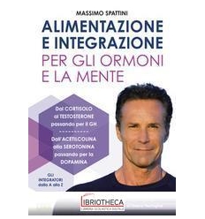 ALIMENTAZIONE E INTEGRAZIONE - PER GLI ORMONI E LA M