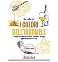 I COLORI DELL'IDROMELE