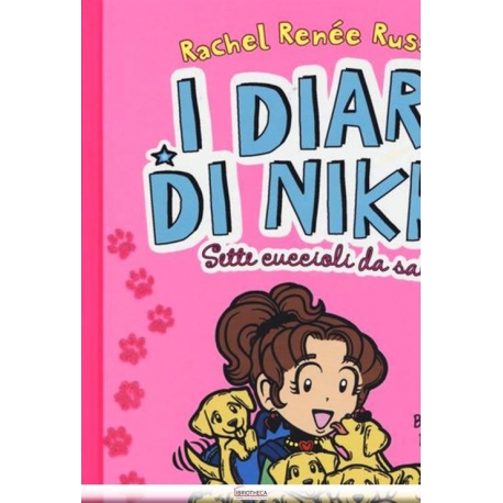 SETTE CUCCIOLI DA SALVARE. I DIARI DI NIKKI