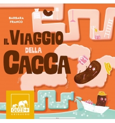 IL VIAGGIO DELLA CACCA