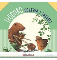 TEODORO COLTIVA I FAGIOLI