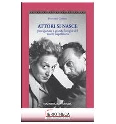 ATTORI SI NASCE