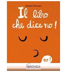 IL LIBRO CHE DICE NO