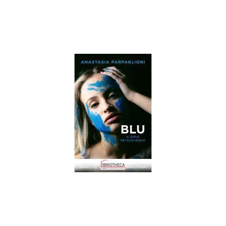 BLU. IL CIELO NEI SUOI OCCHI