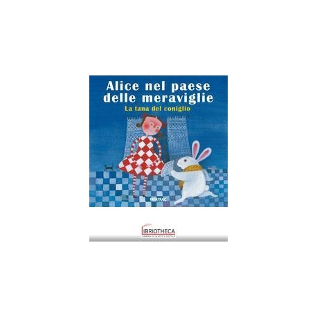 ALICE NEL PAESE DELLE MERAVIGLIE