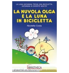 LA NUVOLA OLGA E LA LUNA IN BICICLETTA.