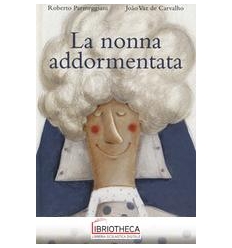 NONNA ADDORMENTATA. EDIZ. A COLORI (LA)