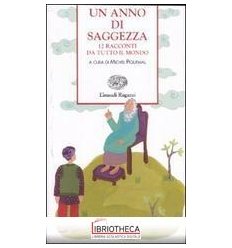 UN ANNO DI SAGGEZZA - 12 RACCONTI DA TUTTO IL MONDO