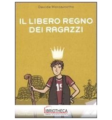 IL LIBERO REGNO DEI RAGAZZI