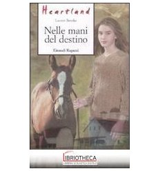 HEARTLAND - NELLE MANI DEL DESTINO