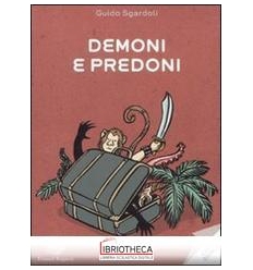 DEMONI E PREDONI