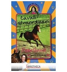 CAVALLI STRAORDINARI. STORIE DI CAVALLI