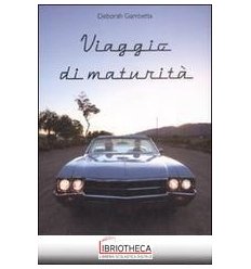 VIAGGIO DI MATURITÀ