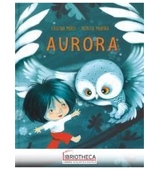 AURORA. EDIZ. ILLUSTRATA