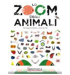 ZOOM DEGLI ANIMALI (LO)