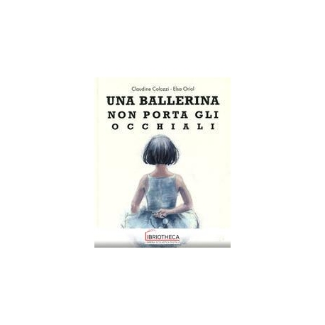 BALLERINA NON PORTA GLI OCCHIALI (UNA)