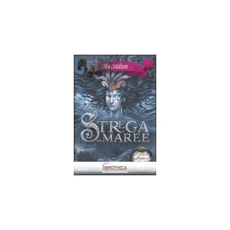 STREGA DELLE MAREE. PRINCIPESSE DEL REGN