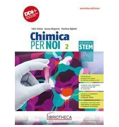 CHIMICA PER NOI. OBIETTIVO STEM 2 ED. MISTA