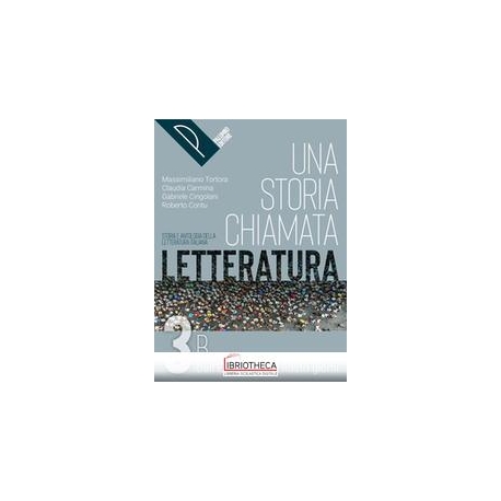 UNA STORIA CHIAMATA LETTERATURA ED.ONLINE