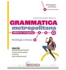 GRAMMATICA METROPOLITANA - EDIZIONE COMPATTA ED.MISTA