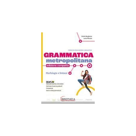 GRAMMATICA METROPOLITANA - EDIZIONE COMPATTA ED.MISTA