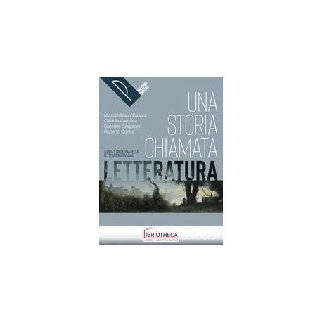 UNA STORIA CHIAMATA LETTERATURA ED.ONLINE