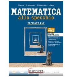 MATEMATICA ALLO SPECCHIO ED. BLU 4 ED. MISTA