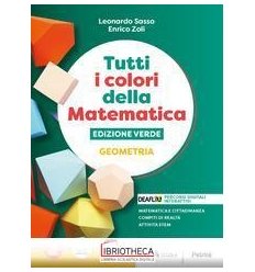 TUTTI I COLORI DELLA MATEMATICA ED. VERDE ED. MISTA