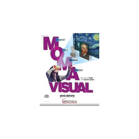 MOMA VISUAL MATERIALI OPERE MOVIMENTI ARTISTI ED. ONLINE