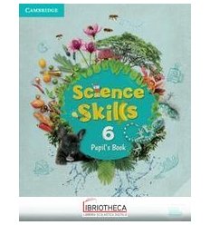 CAMBRIDGE SCIENCE SKILLS PUPIL'S BOOK 6